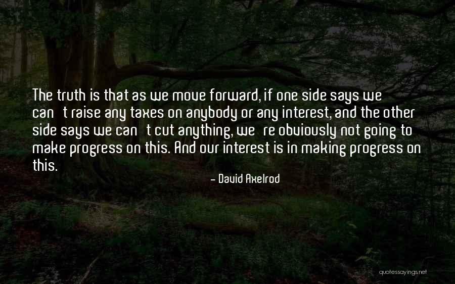 Mairet Farms Quotes By David Axelrod