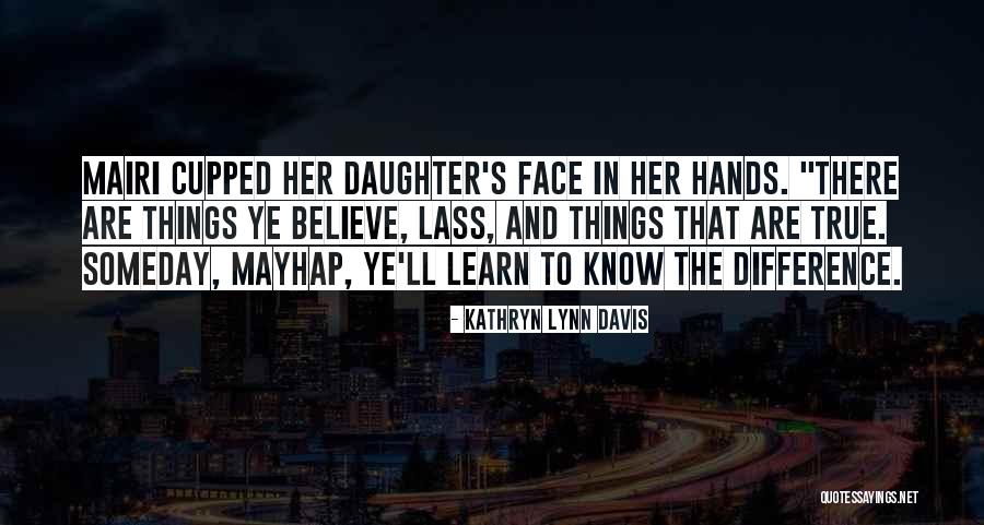 Mairi Quotes By Kathryn Lynn Davis Mairi Quotes By Kathryn Lynn Davis