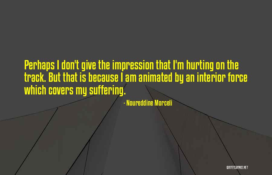 Mairin Freese Quotes By Noureddine Morceli Mairin Freese Quotes By Noureddine Morceli
