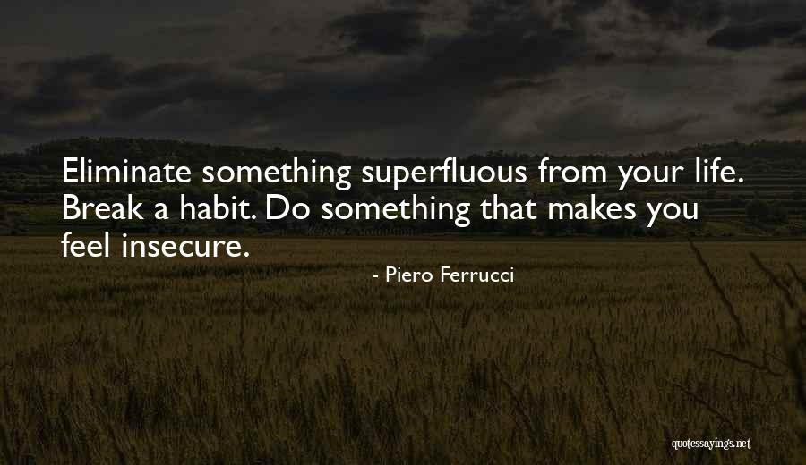 Mais Lenovo Quotes By Piero Ferrucci Mais Lenovo Quotes By Piero Ferrucci