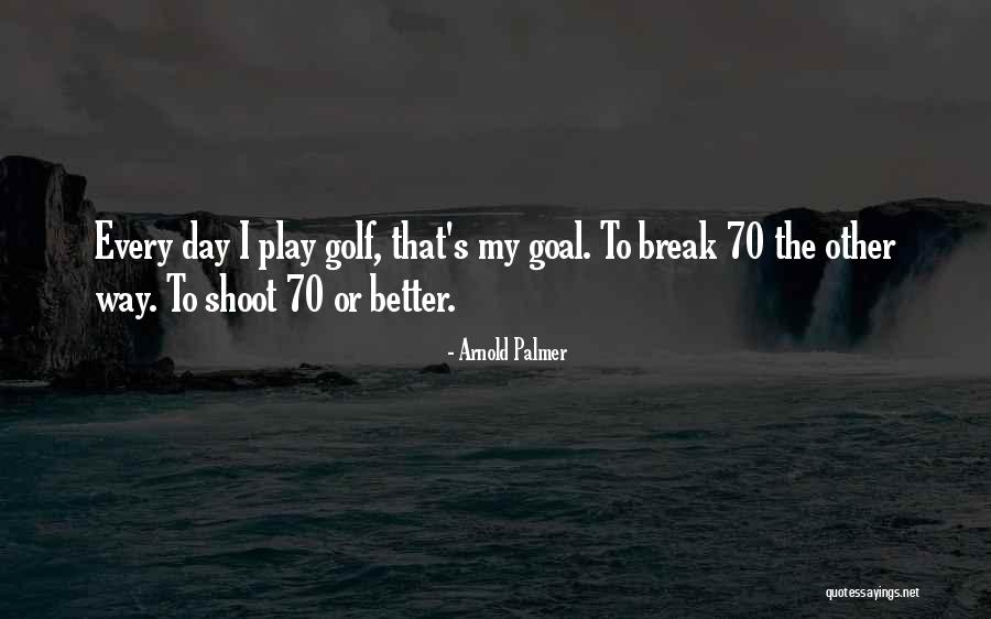 Maisam Trading Quotes By Arnold Palmer Maisam Trading Quotes By Arnold Palmer