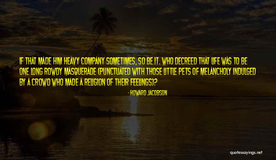 Maisara Artis Quotes By Howard Jacobson Maisara Artis Quotes By Howard Jacobson