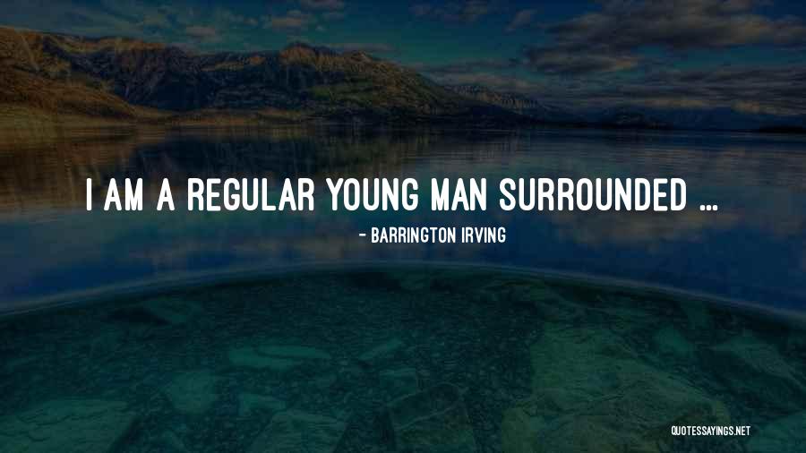 Maisels Group Quotes By Barrington Irving Maisels Group Quotes By Barrington Irving