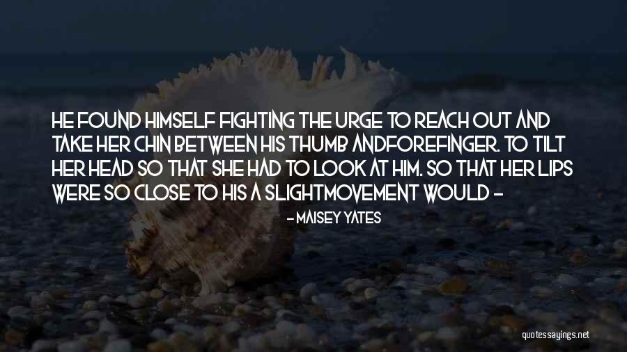 Maisey Yates Quotes 1133831