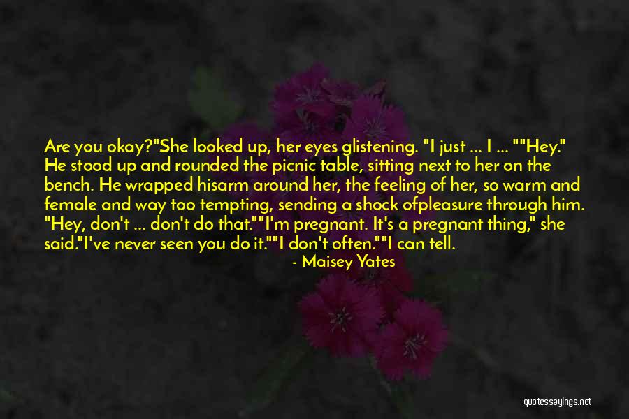 Maisey Yates Quotes 1802858