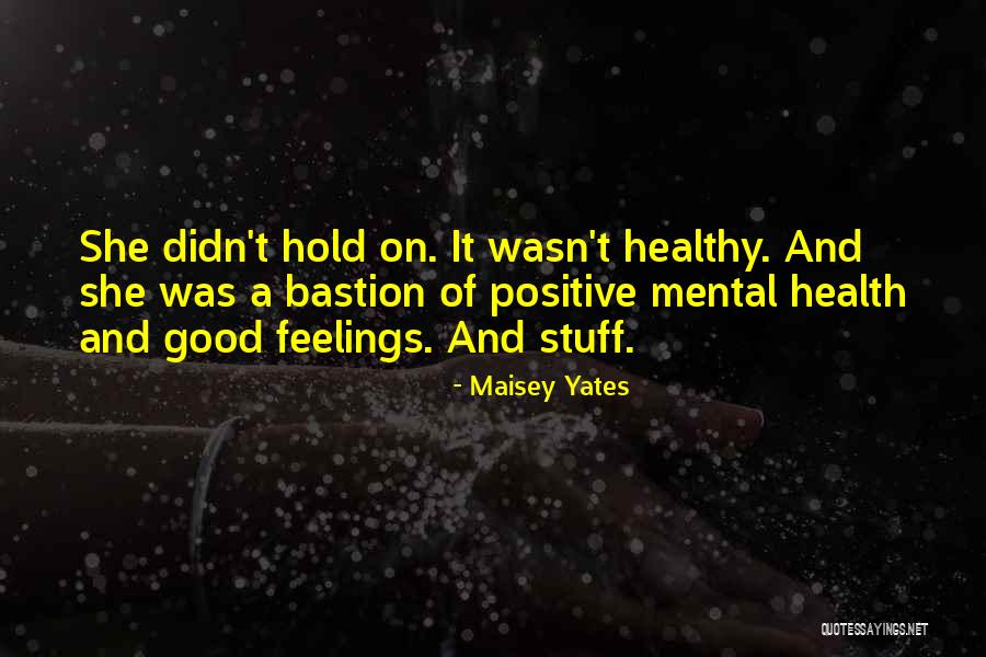 Maisey Yates Quotes 1871928