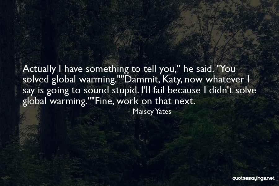 Maisey Yates Quotes 205645 Maisey Yates Quotes 205645