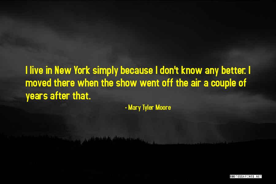 Maisler Home Quotes By Mary Tyler Moore Maisler Home Quotes By Mary Tyler Moore