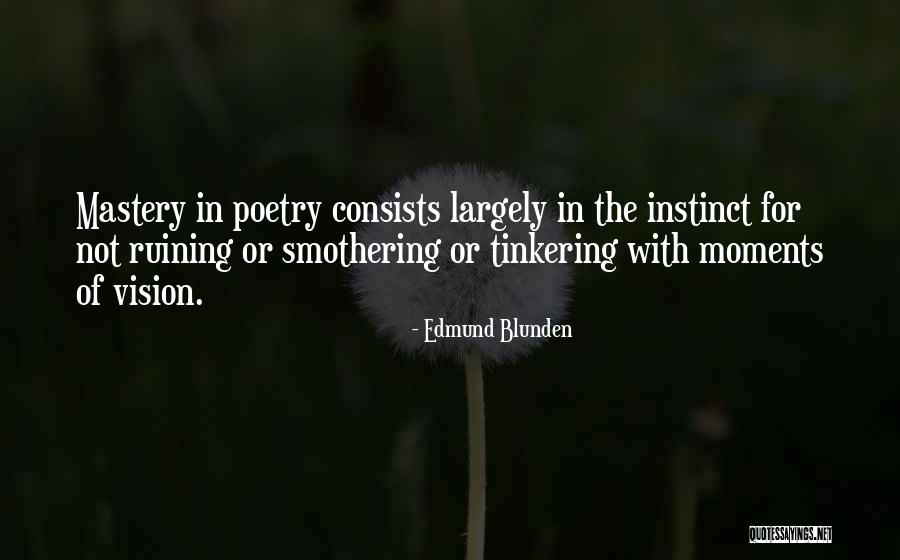 Maisonavendre2207chdunanywenworth Quotes By Edmund Blunden Maisonavendre2207chdunanywenworth Quotes By Edmund Blunden