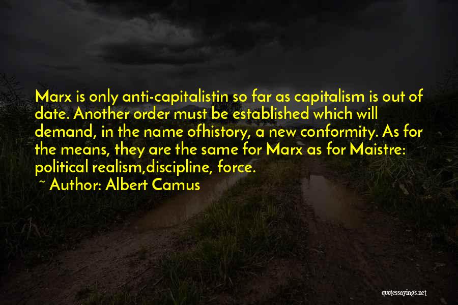 Maistre Quotes By Albert Camus