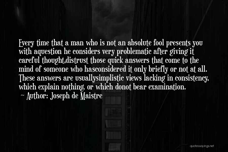 Maistre Quotes By Joseph De Maistre