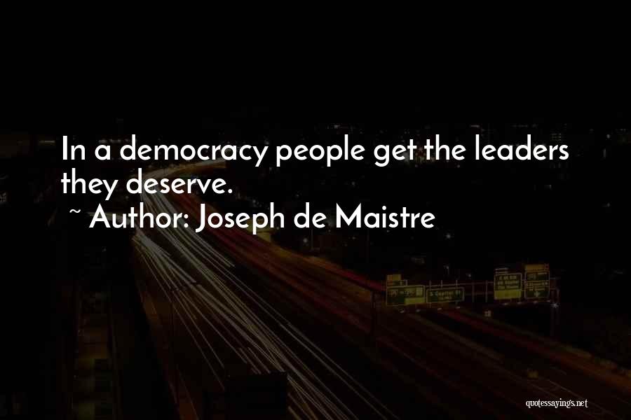 Maistre Quotes By Joseph De Maistre