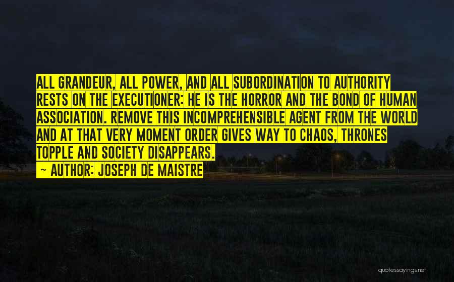 Maistre Quotes By Joseph De Maistre