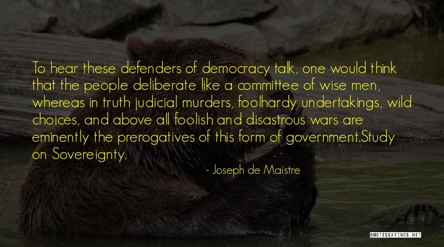 Maistre Quotes By Joseph De Maistre