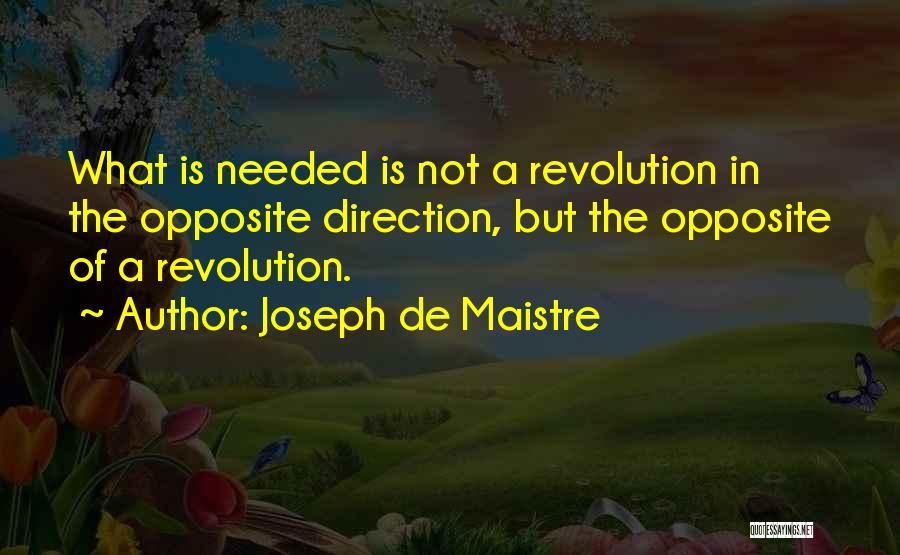 Maistre Quotes By Joseph De Maistre