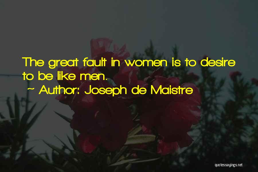 Maistre Quotes By Joseph De Maistre