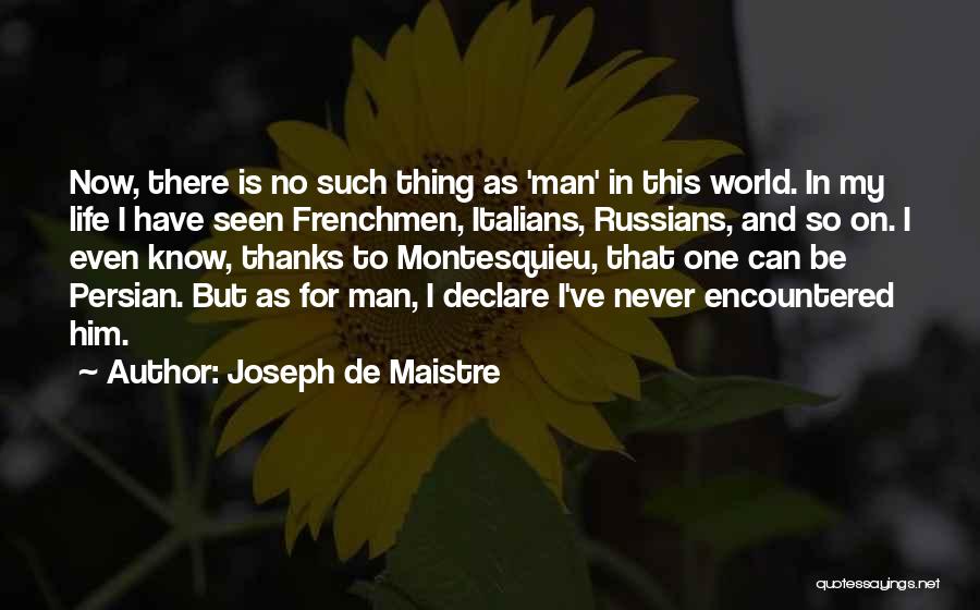 Maistre Quotes By Joseph De Maistre