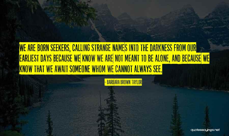 Maitane University Quotes By Barbara Brown Taylor Maitane University Quotes By Barbara Brown Taylor