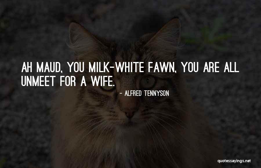Maitham Al Quotes By Alfred Tennyson Maitham Al Quotes By Alfred Tennyson