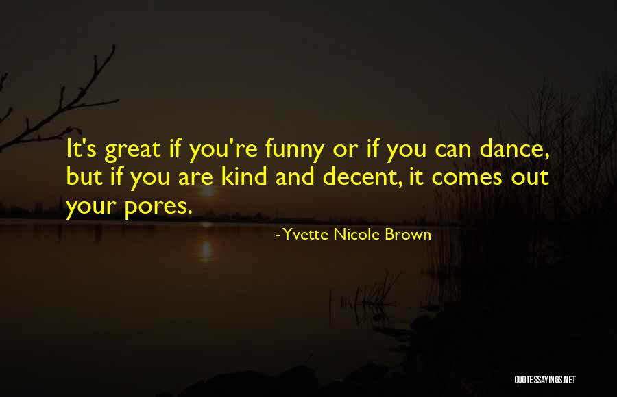 Maito De Pescado Quotes By Yvette Nicole Brown Maito De Pescado Quotes By Yvette Nicole Brown