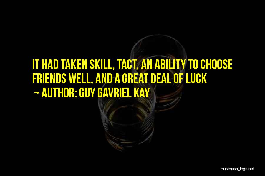 Maitreyee Chakraborty Quotes By Guy Gavriel Kay