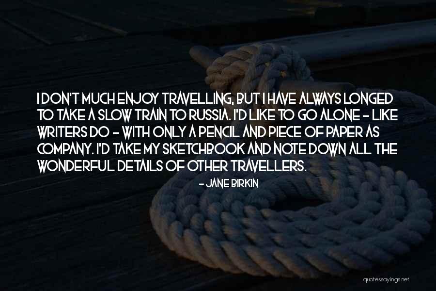 Maitri Portal Quotes By Jane Birkin Maitri Portal Quotes By Jane Birkin