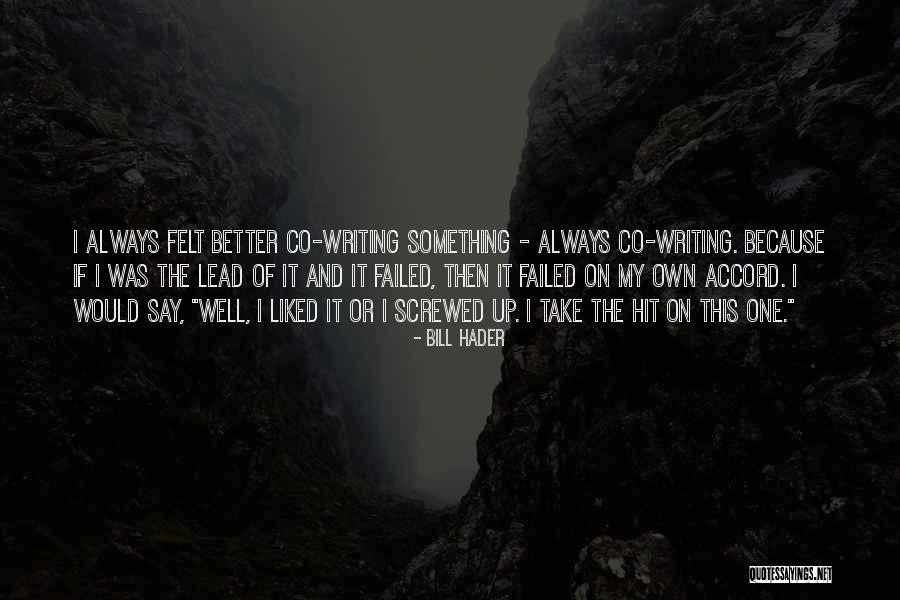 Maizee Roath Quotes By Bill Hader Maizee Roath Quotes By Bill Hader