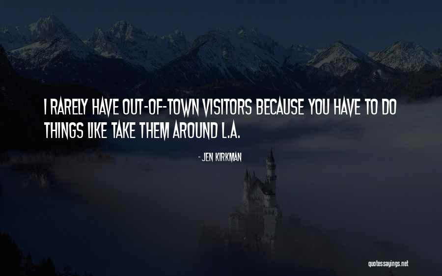 Maj Toure Quotes By Jen Kirkman Maj Toure Quotes By Jen Kirkman