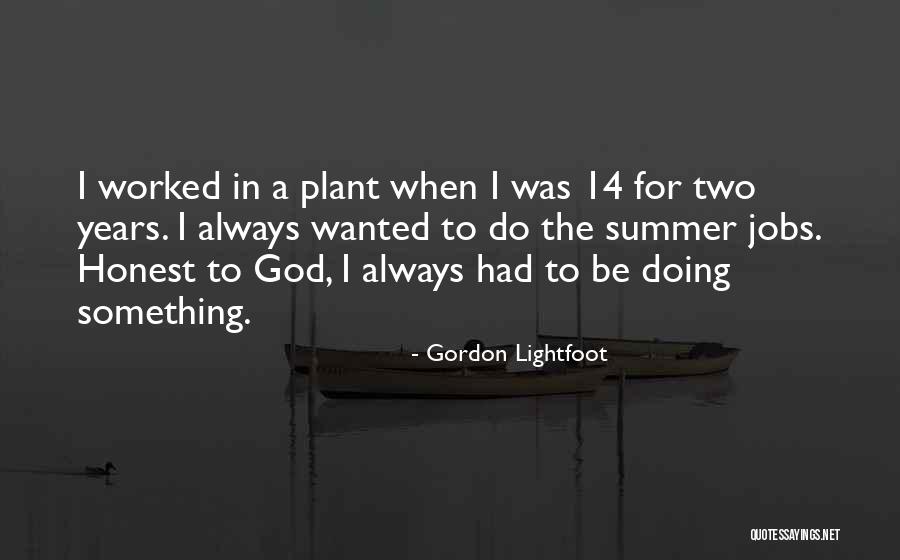 Majah Hype Quotes By Gordon Lightfoot Majah Hype Quotes By Gordon Lightfoot