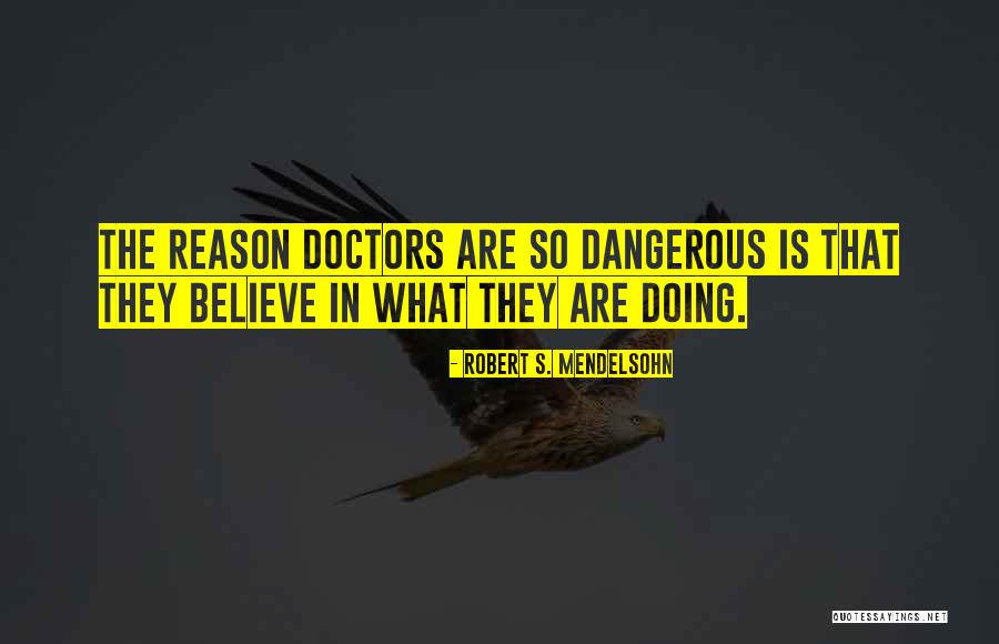 Majakovski Quotes By Robert S. Mendelsohn Majakovski Quotes By Robert S. Mendelsohn