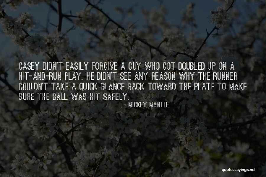 Majambazi Yauawa Quotes By Mickey Mantle Majambazi Yauawa Quotes By Mickey Mantle