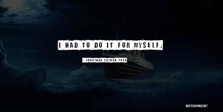Majestad Letra Quotes By Jonathan Safran Foer