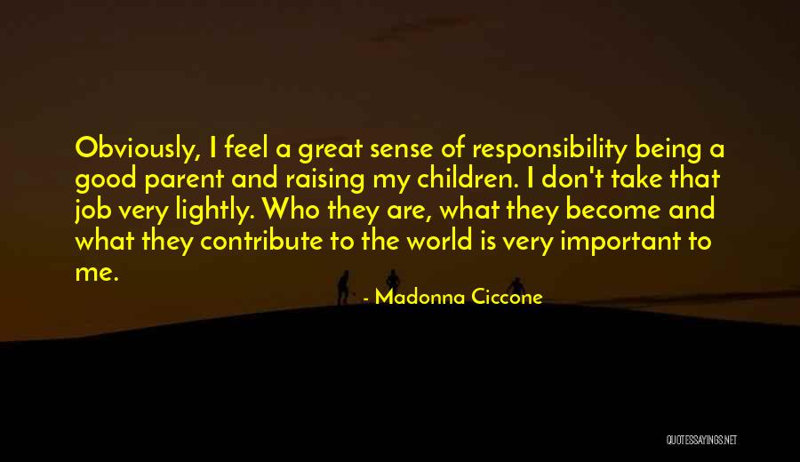 Majeste Treason Quotes By Madonna Ciccone Majeste Treason Quotes By Madonna Ciccone