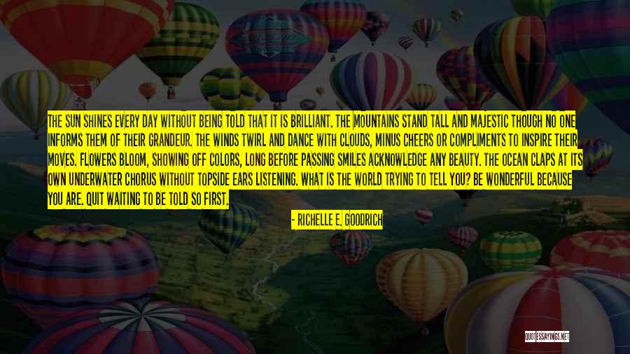 Majestic Ocean Quotes By Richelle E. Goodrich Majestic Ocean Quotes By Richelle E. Goodrich