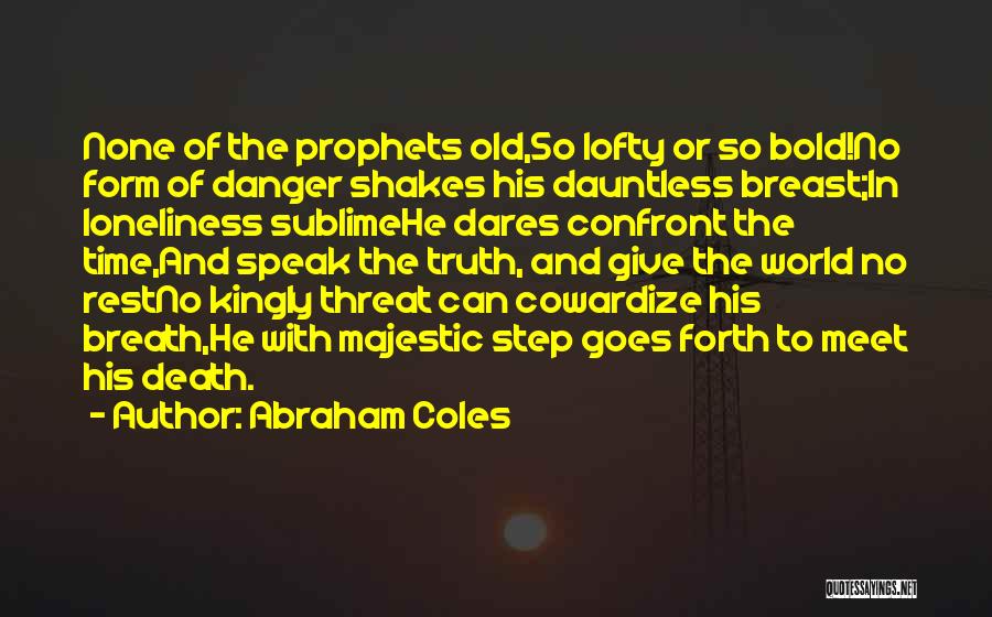 Majestic Quotes By Abraham Coles