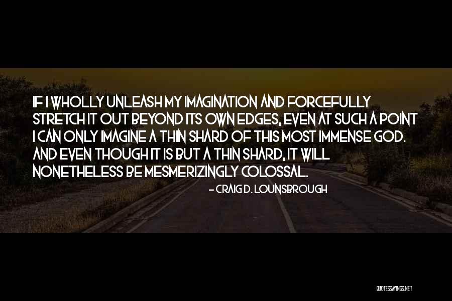 Majestic Quotes By Craig D. Lounsbrough