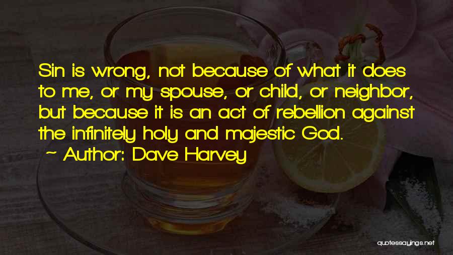 Majestic Quotes By Dave Harvey