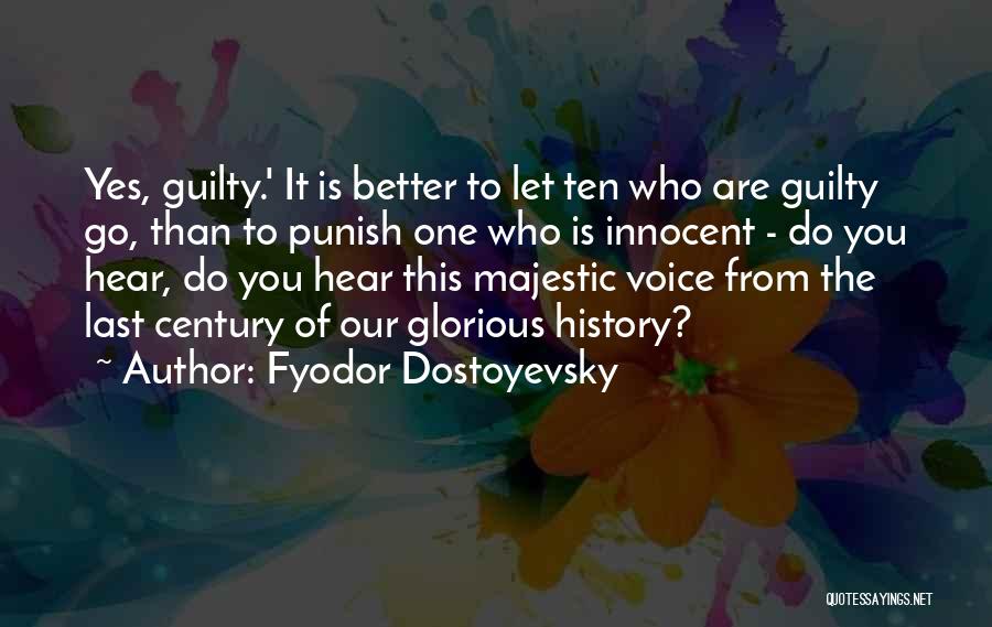 Majestic Quotes By Fyodor Dostoyevsky