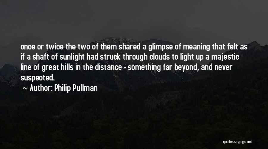 Majestic Quotes By Philip Pullman