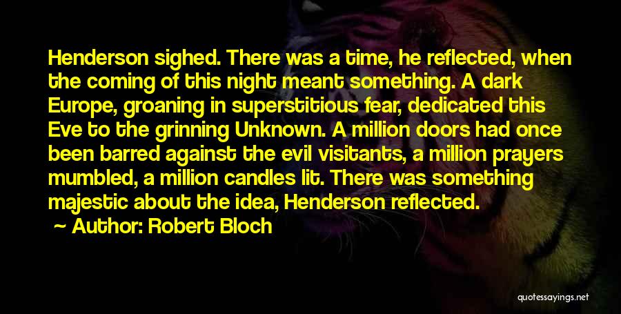 Majestic Quotes By Robert Bloch