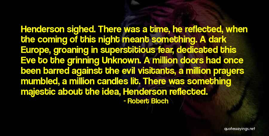 Majestic Quotes By Robert Bloch