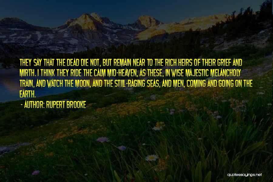 Majestic Quotes By Rupert Brooke