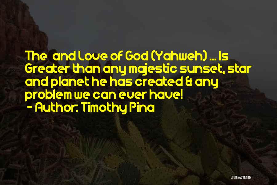 Majestic Quotes By Timothy Pina