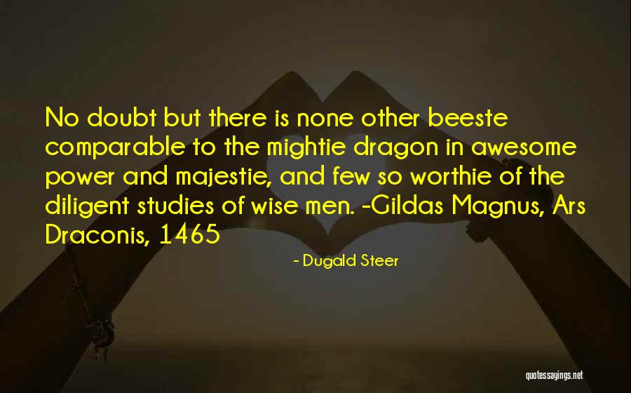 Majestie Quotes By Dugald Steer Majestie Quotes By Dugald Steer
