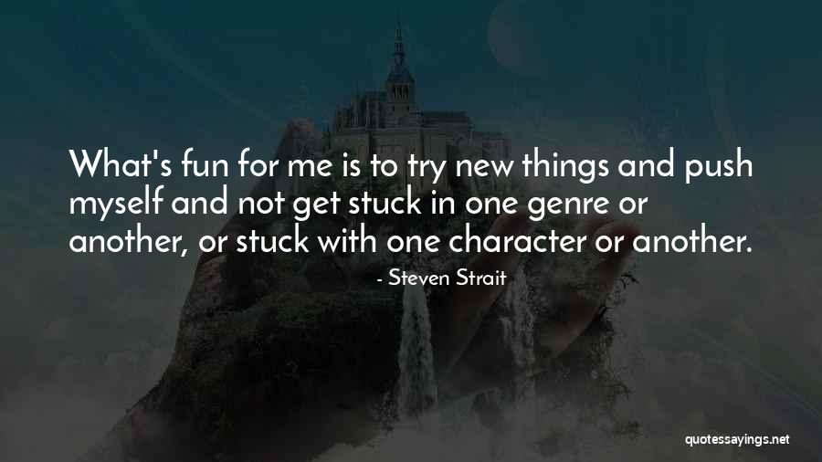 Majestie Quotes By Steven Strait Majestie Quotes By Steven Strait