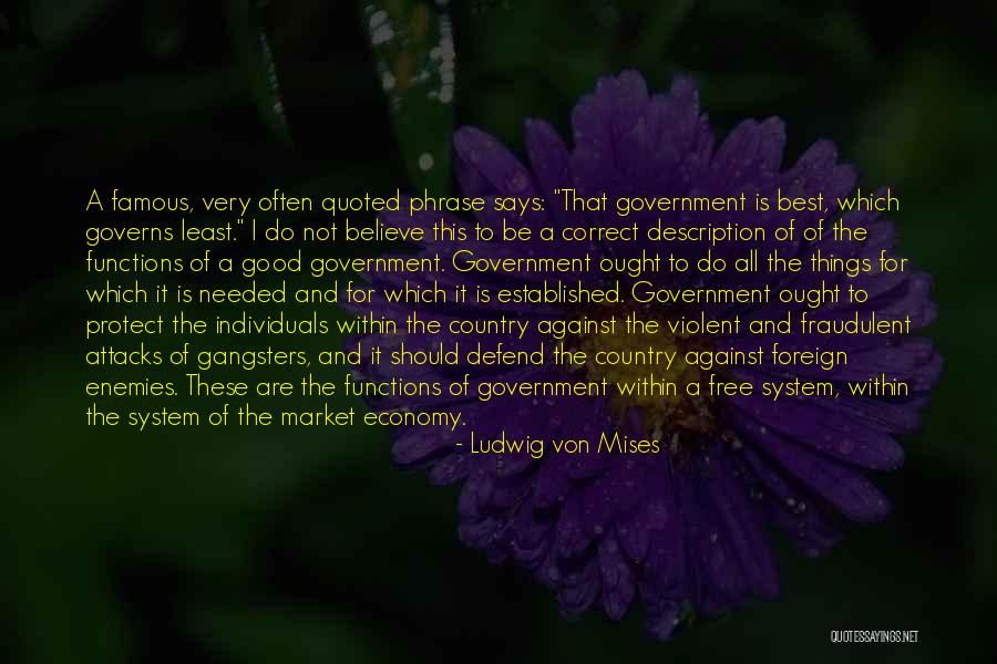 Majestik Yorkies Quotes By Ludwig Von Mises Majestik Yorkies Quotes By Ludwig Von Mises