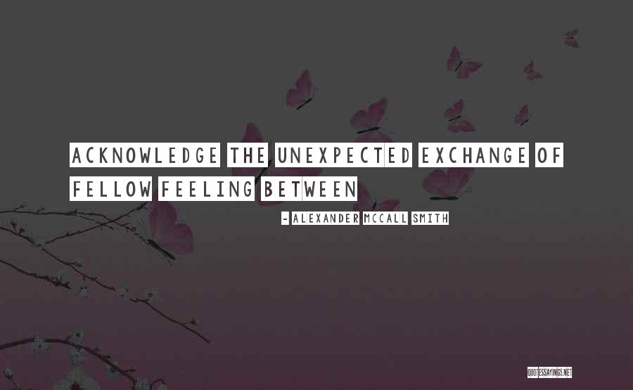 Majestuoso Definicion Quotes By Alexander McCall Smith Majestuoso Definicion Quotes By Alexander McCall Smith