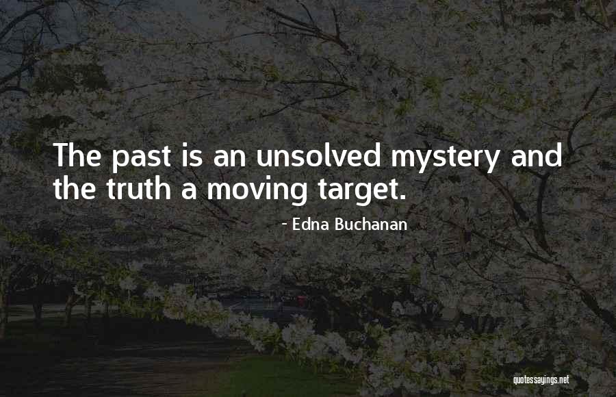 Majestuoso Su Quotes By Edna Buchanan Majestuoso Su Quotes By Edna Buchanan