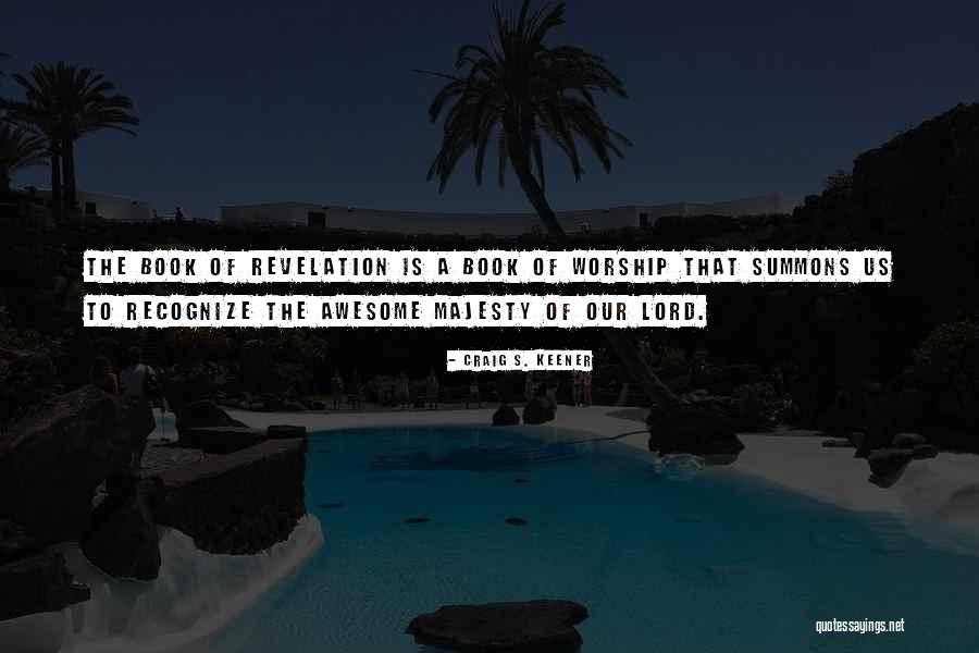Majesty Book Quotes By Craig S. Keener Majesty Book Quotes By Craig S. Keener