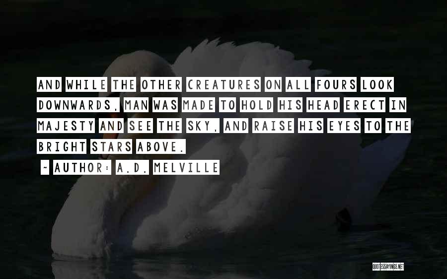 Majesty Quotes By A.D. Melville